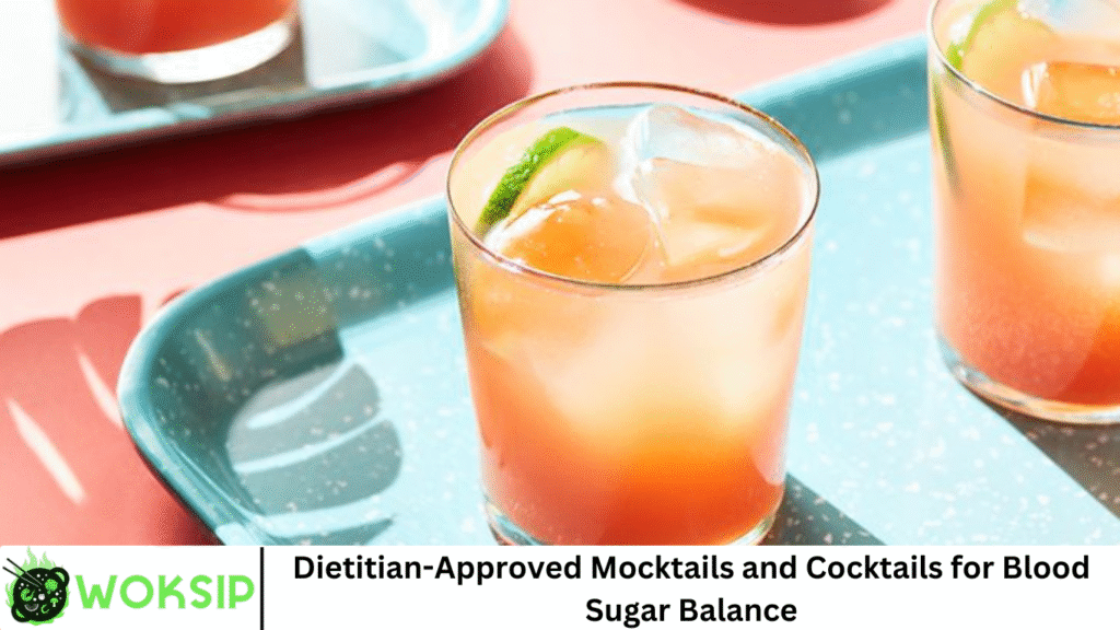 Dietitian-Approved Mocktails and Cocktails for Blood Sugar Balance