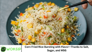 Corn Fried Rice Bursting with Flavor—Thanks to Salt, Sugar, and MSG