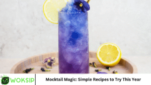 Mocktail Magic: Simple Recipes to Try This Year